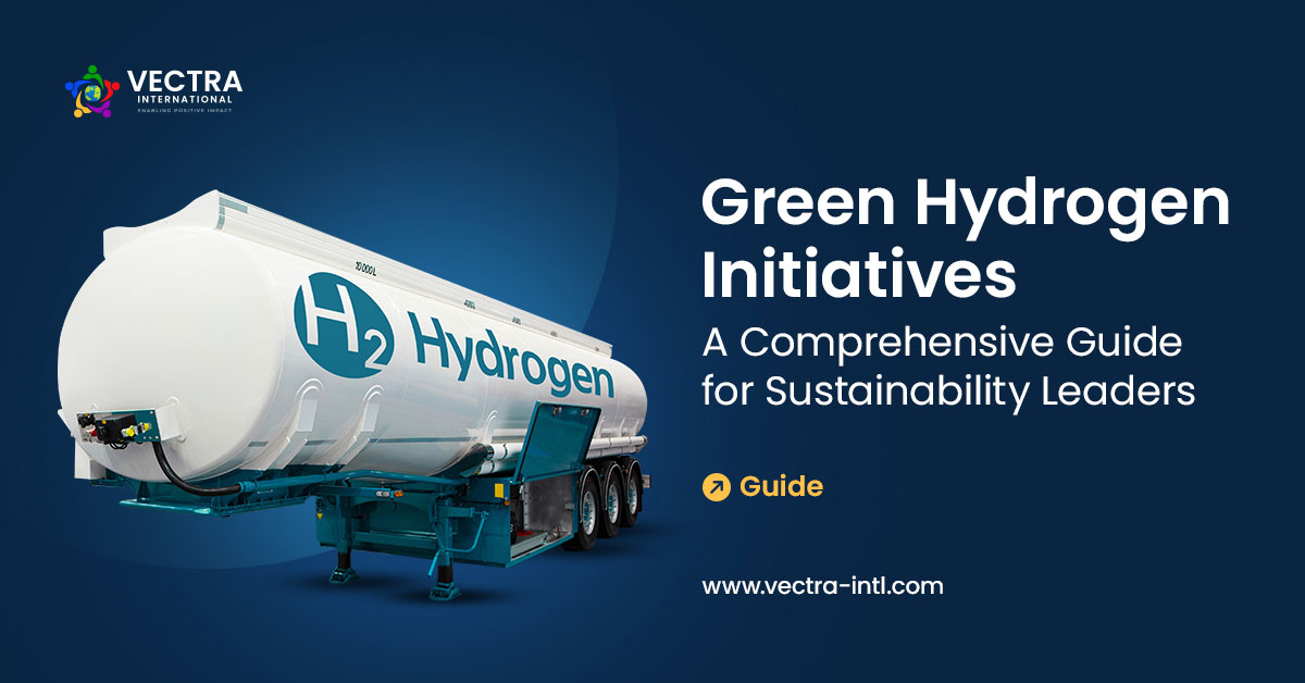 The Strategic Rise of Green Hydrogen Initiatives: What Sustainability Leaders Must Know